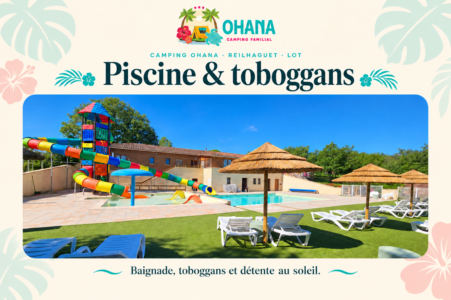Visuel Piscine et toboggans du Camping Ohana avec la piscine, les parasols et les transats